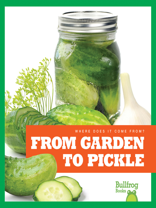 Title details for From Garden to Pickle by Penelope S. Nelson - Available